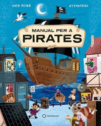 MANUAL PER A PIRATES | 9788410090019 | MENA, PATO | Llibreria Drac - Llibreria d'Olot | Comprar llibres en català i castellà online