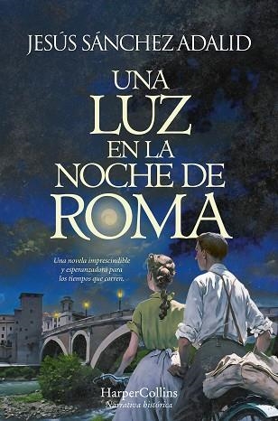 UNA LUZ EN LA NOCHE DE ROMA | 9788419809308 | SÁNCHEZ, JESÚS | Llibreria Drac - Llibreria d'Olot | Comprar llibres en català i castellà online