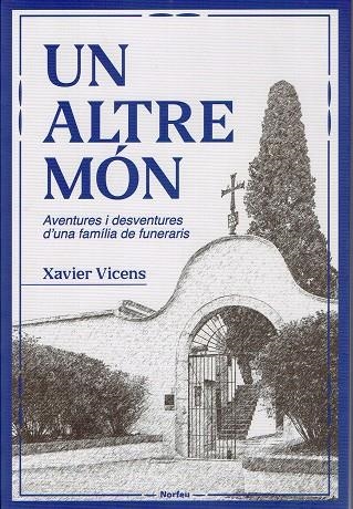 ALTRE MÓN, UN | 9788418096693 | VICENS CODINA, XAVIER | Llibreria Drac - Llibreria d'Olot | Comprar llibres en català i castellà online