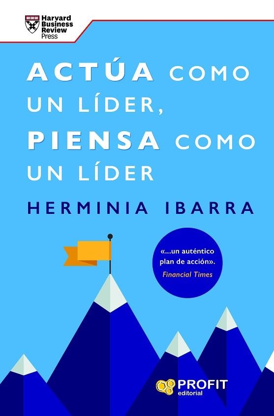 ACTÚA COMO UN LÍDER, PIENSA COMO UN LÍDER | 9788419841476 | IBARRA, HERMINIA | Llibreria Drac - Llibreria d'Olot | Comprar llibres en català i castellà online