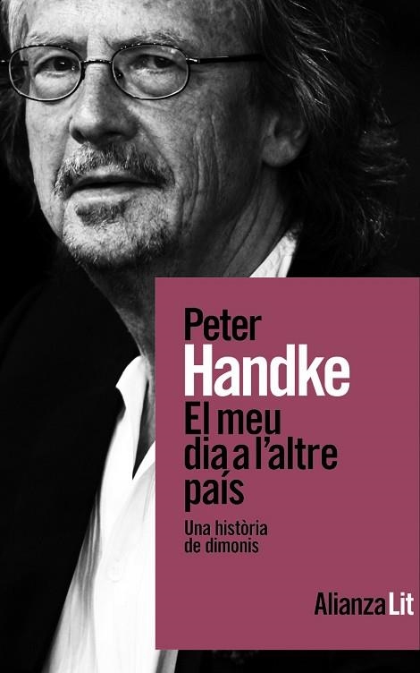 MEU DIA A L'ALTRE PAÍS, EL | 9788411486156 | HANDKE, PETER | Llibreria Drac - Llibreria d'Olot | Comprar llibres en català i castellà online