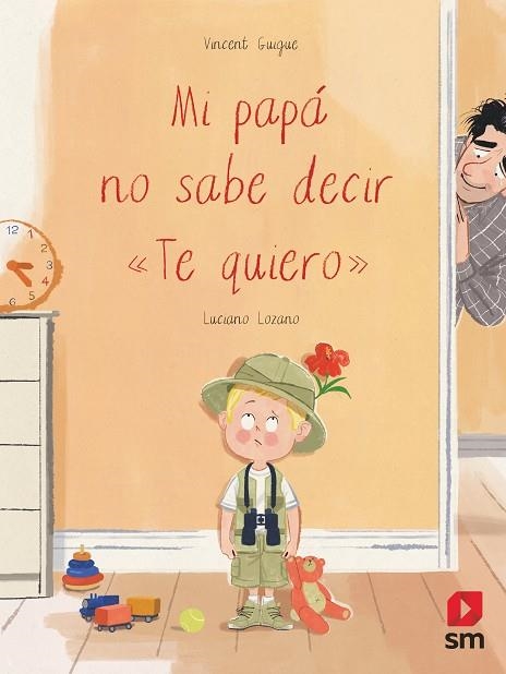 MI PAPÁ NO SABE DECIR "TE QUIERO" | 9788411821346 | LOZANO, LUCIANO | Llibreria Drac - Llibreria d'Olot | Comprar llibres en català i castellà online