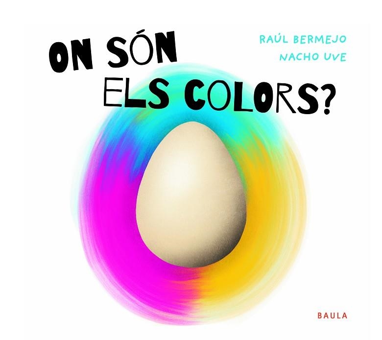 ON SÓN ELS COLORS | 9788447952946 | BERMEJO, RAÚL | Llibreria Drac - Llibreria d'Olot | Comprar llibres en català i castellà online