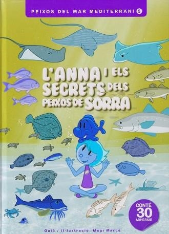 ANNA I ELS SECRETS DELS PEIXOS DE SORRA | 9788409581399 | MARCÉ, MAGÍ | Llibreria Drac - Librería de Olot | Comprar libros en catalán y castellano online