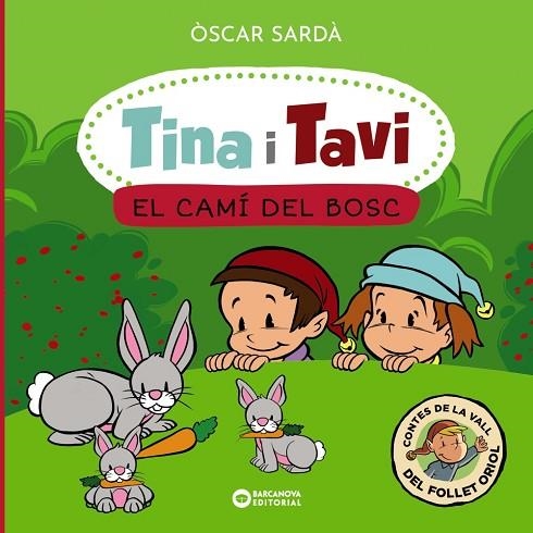 TINA I TAVI. EL CAMÍ DEL BOSC | 9788448963552 | SARDÀ, ÒSCAR | Llibreria Drac - Librería de Olot | Comprar libros en catalán y castellano online