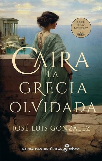 CAIRA. LA GRECIA OLVIDADA | 9788435064446 | GONZÁLEZ GARCÍA, JOSÉ LUIS | Llibreria Drac - Llibreria d'Olot | Comprar llibres en català i castellà online