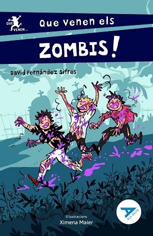 QUE VENEN ELS ZOMBIS! | 9788447951482 | FERNÁNDEZ SIFRES, DAVID | Llibreria Drac - Llibreria d'Olot | Comprar llibres en català i castellà online