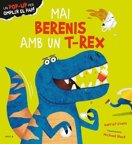 MAI BERENIS AMB UN T-REX | 9788447950683 | EVANS, HARRIET | Llibreria Drac - Llibreria d'Olot | Comprar llibres en català i castellà online