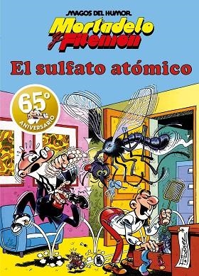 MORTADELO Y FILEMÓN. EL SULFATO ATÓMICO (MAGOS DEL HUMOR 1) | 9788402429308 | IBÁÑEZ, FRANCISCO | Llibreria Drac - Llibreria d'Olot | Comprar llibres en català i castellà online