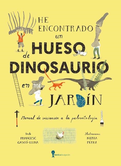 HE ENCONTRADO UN HUESO DE DINOSAURIO EN MI JARDÍN | 9788419735836 | GASCO, FRANCESC | Llibreria Drac - Llibreria d'Olot | Comprar llibres en català i castellà online