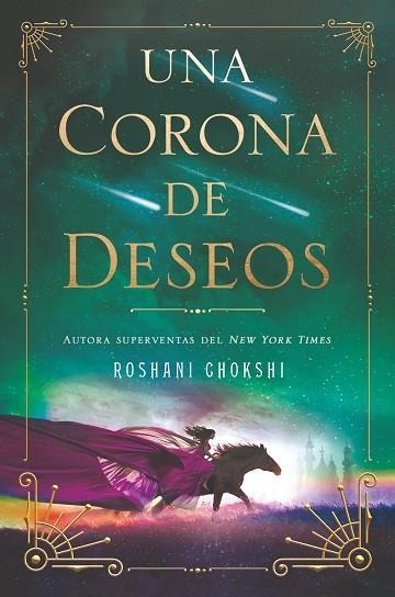 CORONA DE DESEOS, UNA | 9788419266828 | CHOKSHI, ROSHANI | Llibreria Drac - Llibreria d'Olot | Comprar llibres en català i castellà online