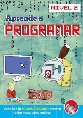 APRENDE A PROGRAMAR. NIVEL 2 | 9788418715976 | D'OULTREMONT, JAMES; DE LA CROIX, LUCIE; COLAS, CÉLINE | Llibreria Drac - Llibreria d'Olot | Comprar llibres en català i castellà online