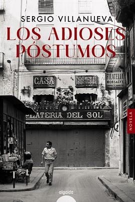 ADIOSES POSTUMOS, LOS | 9788491898917 | VILLANUEVA, SERGIO | Llibreria Drac - Librería de Olot | Comprar libros en catalán y castellano online