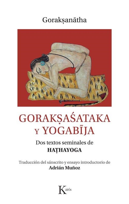 GORAKSASATAKA Y YOGABIJA | 9788411212366 | GORAKSANATHA | Llibreria Drac - Librería de Olot | Comprar libros en catalán y castellano online