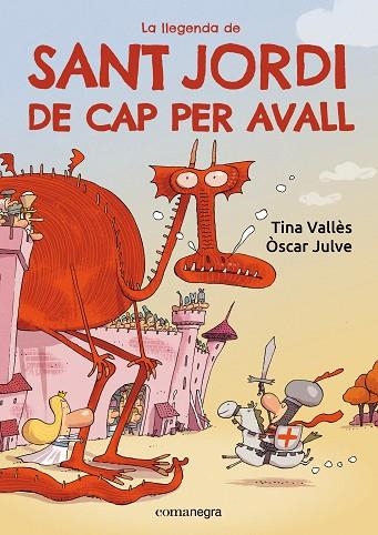 LLEGENDA DE SANT JORDI DE CAP PER AVALL, LA | 9788419590985 | JULVE, OSCAR; VALLÈS, TINA | Llibreria Drac - Llibreria d'Olot | Comprar llibres en català i castellà online