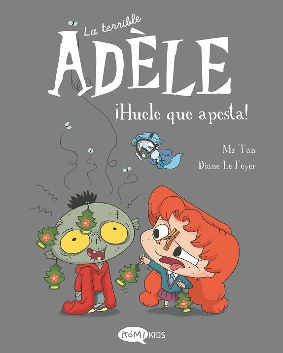 ¡HUELE QUE APESTA! (TERRIBLE ADÈLE VOL. 11) | 9788419183491 | MR. TAN | Llibreria Drac - Llibreria d'Olot | Comprar llibres en català i castellà online