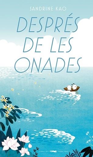 DESPRÉS DE LES ONADES | 9788412782158 | KAO, SANDRINE | Llibreria Drac - Llibreria d'Olot | Comprar llibres en català i castellà online