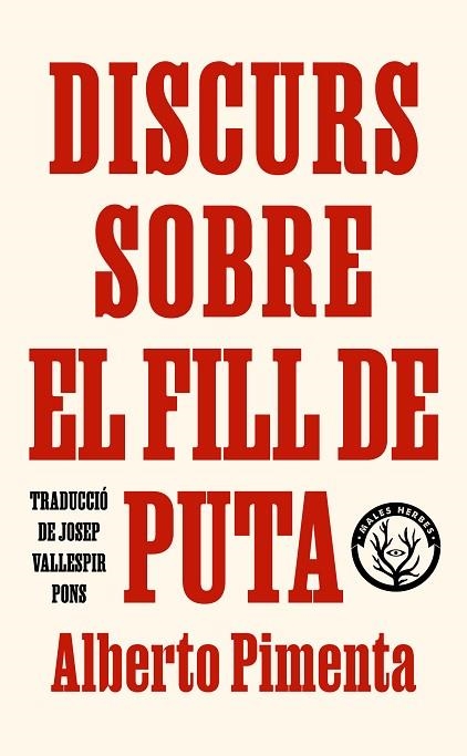 DISCURS SOBRE EL FILL DE PUTA | 9788412782431 | PIMENTA, ALBERTO | Llibreria Drac - Llibreria d'Olot | Comprar llibres en català i castellà online