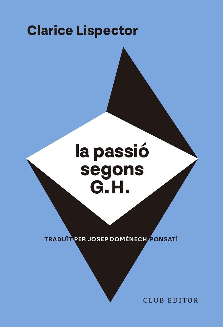 PASSIÓ SEGONS G.H., LA | 9788473294317 | LISPECTOR, CLARICE | Llibreria Drac - Llibreria d'Olot | Comprar llibres en català i castellà online