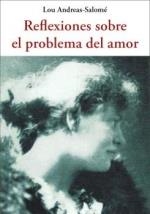 REFLEXIONES SOBRE EL PROBLEMA DEL AMOR | 9788476511824 | ANDREAS-SALOMÉ, LOU | Llibreria Drac - Llibreria d'Olot | Comprar llibres en català i castellà online