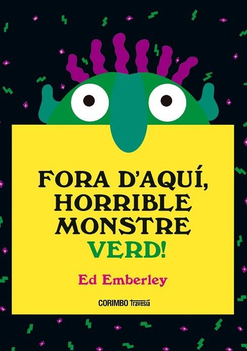 FORA D'AQUÍ HORRIBLE MONSTRE VERD | 9788484706656 | EMBERLEY, ED | Llibreria Drac - Llibreria d'Olot | Comprar llibres en català i castellà online