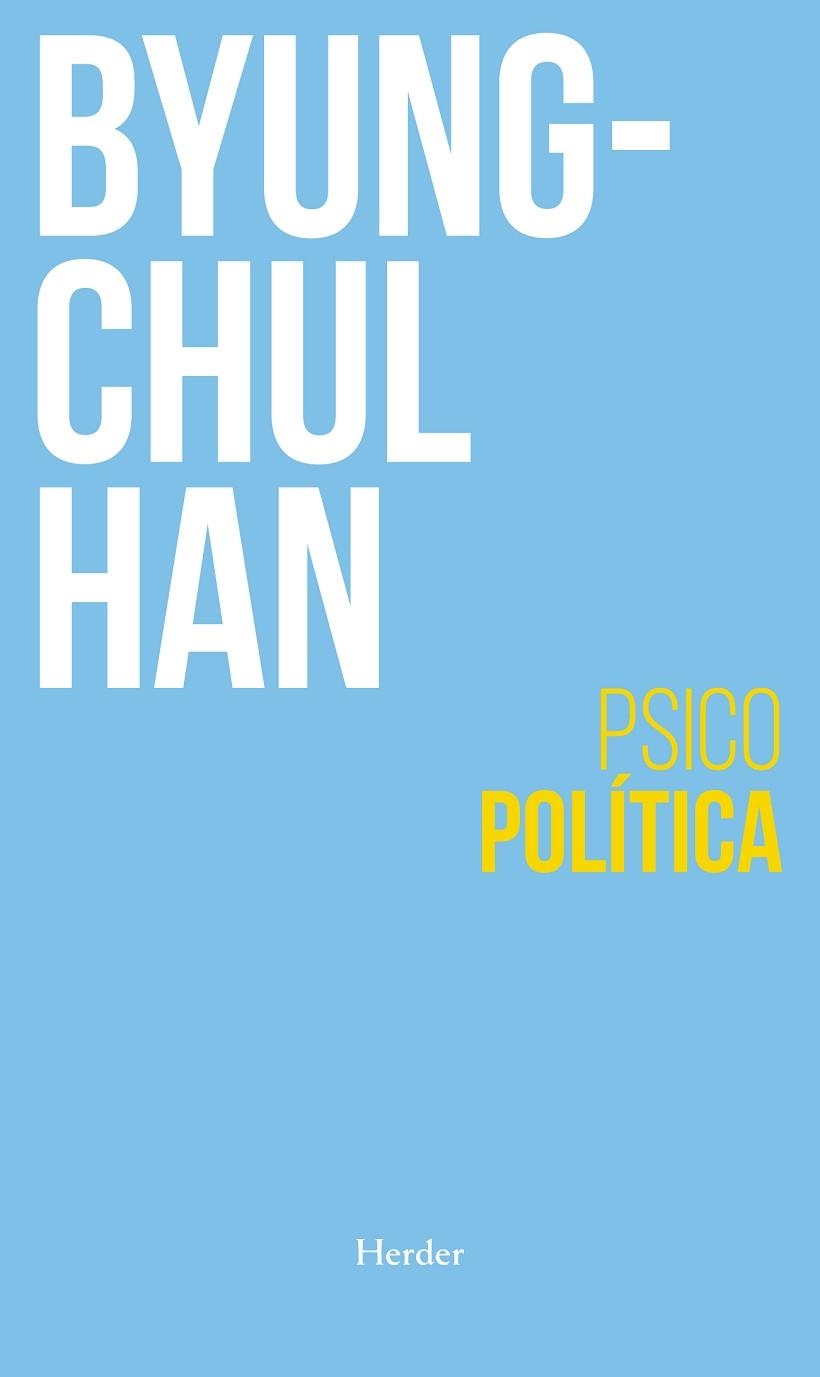 PSICOPOLÍTICA | 9788425447617 | HAN, BYUNG-CHUL | Llibreria Drac - Llibreria d'Olot | Comprar llibres en català i castellà online