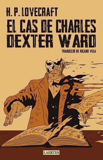 CAS DE CHARLES DEXTER WARD, EL | 9788419676382 | LOVECRAFT, HOWARD PHILLIPS | Llibreria Drac - Llibreria d'Olot | Comprar llibres en català i castellà online