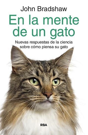 EN LA MENTE DE UN GATO | 9788490061978 | BRADSHAW, JOHN | Llibreria Drac - Librería de Olot | Comprar libros en catalán y castellano online