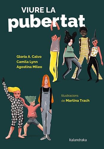 VIURE LA PUBERTAT | 9788418558887 | CALVO, GLORIA; LYNN, CAMILA; MILEO, AGOSTINA | Llibreria Drac - Llibreria d'Olot | Comprar llibres en català i castellà online