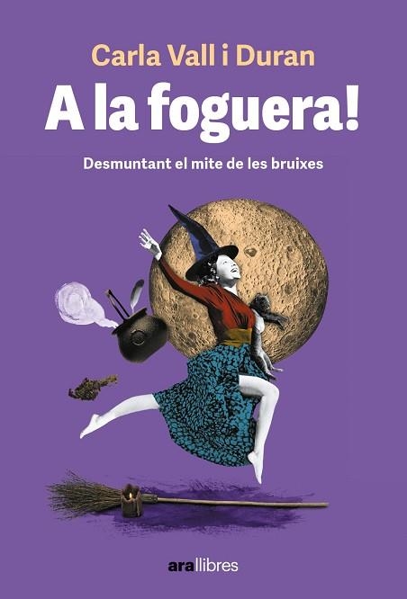 A LA FOGUERA! | 9788411730501 | VALL DURAN, CARLA | Llibreria Drac - Llibreria d'Olot | Comprar llibres en català i castellà online