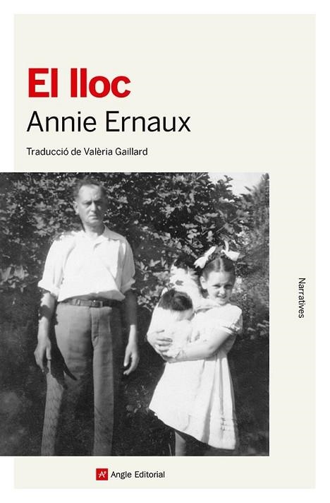 LLOC, EL | 9788410112193 | ERNAUX, ANNIE | Llibreria Drac - Librería de Olot | Comprar libros en catalán y castellano online