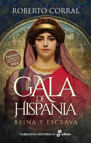 GALA DE HISPANIA (PREMIO EDHASA 2024 NARRATIVAS HISTORICAS) | 9788435064569 | CORRAL, ROBERTO | Llibreria Drac - Llibreria d'Olot | Comprar llibres en català i castellà online