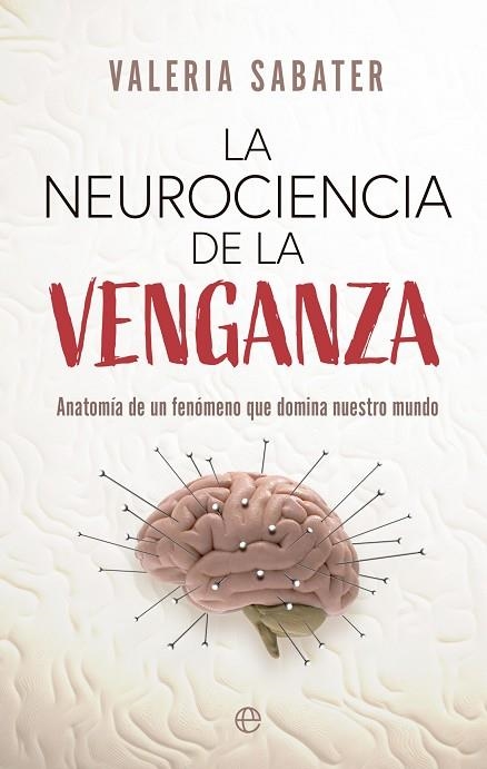 NEUROCIENCIA DE LA VENGANZA, LA | 9788413847825 | SABATER, VALERIA | Llibreria Drac - Llibreria d'Olot | Comprar llibres en català i castellà online