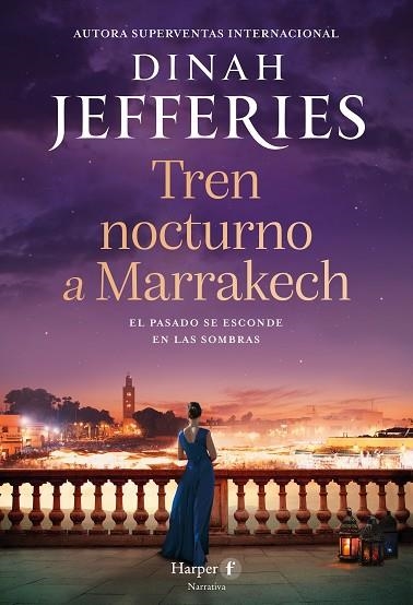 TREN NOCTURNO A MARRAKECH | 9788418976629 | JEFFERIES, DINAH | Llibreria Drac - Llibreria d'Olot | Comprar llibres en català i castellà online