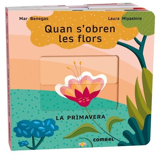 QUAN S'OBREN LES FLORS. LA PRIMAVERA | 9788411580687 | BENEGAS, MARÍA DEL MAR | Llibreria Drac - Librería de Olot | Comprar libros en catalán y castellano online