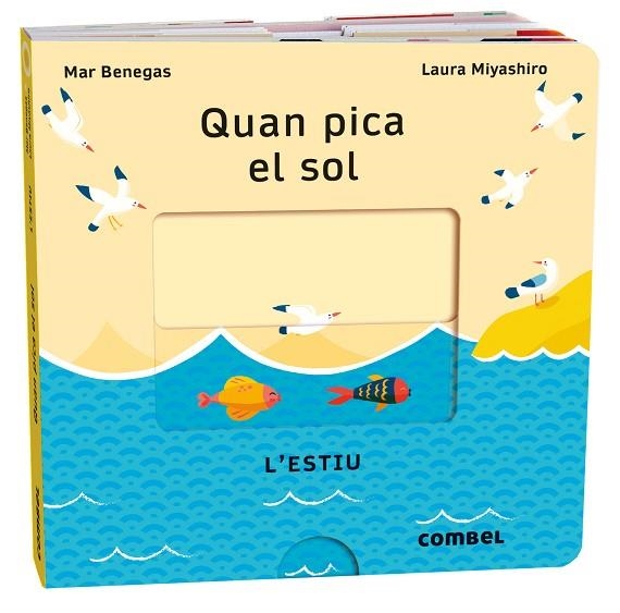 QUAN PICA EL SOL. L'ESTIU | 9788411580700 | BENEGAS, MARÍA DEL MAR | Llibreria Drac - Librería de Olot | Comprar libros en catalán y castellano online