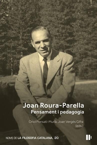 JOAN ROURA-PARELLA: PENSAMENT I PEDAGOGIA | 9788499846453 | PONSATÍ-MURLÀ, ORIOL | Llibreria Drac - Llibreria d'Olot | Comprar llibres en català i castellà online