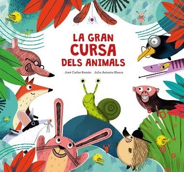 GRAN CURSA DELS ANIMALS, LA | 9788410074217 | ROMÁN, JOSÉ CARLOS | Llibreria Drac - Librería de Olot | Comprar libros en catalán y castellano online