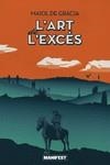 ART DE L'EXCÉS, L' | 9788419719850 | DE GRÀCIA, MAIOL | Llibreria Drac - Llibreria d'Olot | Comprar llibres en català i castellà online