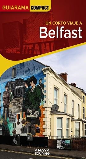 BELFAST E IRLANDA DEL NORTE 2024 (GUIARAMA COMPACT) | 9788491582472 | MARTÍN, GALO | Llibreria Drac - Llibreria d'Olot | Comprar llibres en català i castellà online