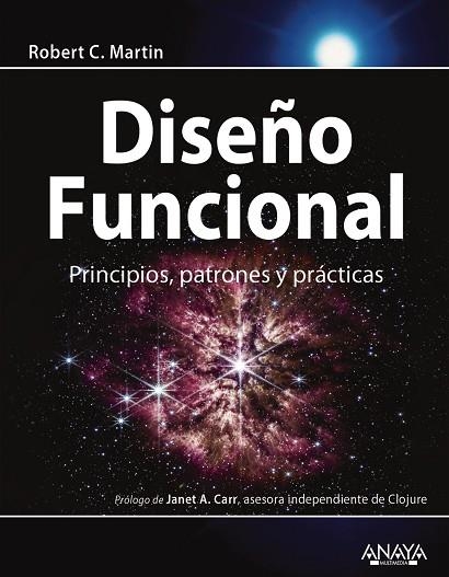 DISEÑO FUNCIONAL. PRINCIPIOS, PATRONES Y PRÁCTICAS | 9788441549012 | MARTIN, ROBERT C. | Llibreria Drac - Llibreria d'Olot | Comprar llibres en català i castellà online