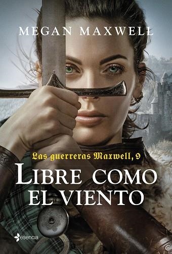 LIBRE COMO EL VIENTO (LAS GUERRERAS MAXWELL 9) | 9788408285984 | MAXWELL, MEGAN | Llibreria Drac - Librería de Olot | Comprar libros en catalán y castellano online