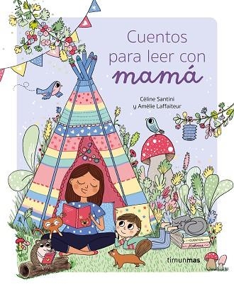 CUENTOS PARA LEER CON MAMÁ | 9788408275305 | SANTINI, CÉLINE; LAFFAITEUR, AMÉLIE | Llibreria Drac - Llibreria d'Olot | Comprar llibres en català i castellà online