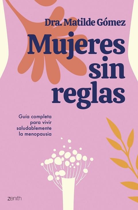 MUJERES SIN REGLAS | 9788408284505 | GÓMEZ, DRA. MATILDE | Llibreria Drac - Llibreria d'Olot | Comprar llibres en català i castellà online