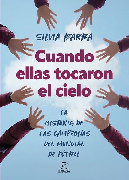 CUANDO ELLAS TOCARON EL CIELO | 9788467072297 | BARBA, SILVIA | Llibreria Drac - Llibreria d'Olot | Comprar llibres en català i castellà online