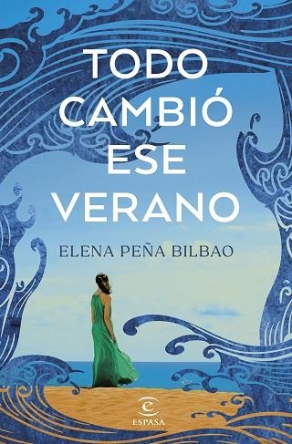 TODO CAMBIÓ ESE VERANO | 9788467072723 | PEÑA BILBAO, ELENA | Llibreria Drac - Llibreria d'Olot | Comprar llibres en català i castellà online