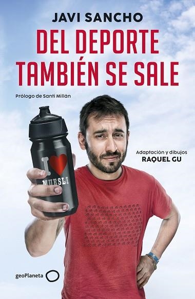 DEL DEPORTE TAMBIÉN SE SALE | 9788408285847 | SANCHO, JAVI; GARCIA ULLDEMOLINS, RAQUEL | Llibreria Drac - Llibreria d'Olot | Comprar llibres en català i castellà online