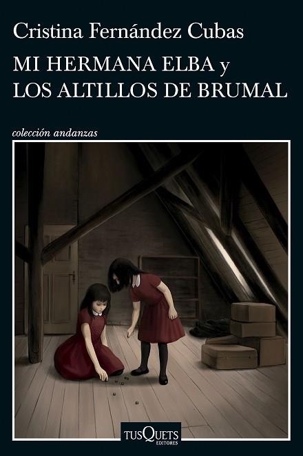 MI HERMANA ELBA Y LOS ALTILLOS DE BRUMAL | 9788411074537 | FERNÁNDEZ CUBAS, CRISTINA | Llibreria Drac - Librería de Olot | Comprar libros en catalán y castellano online