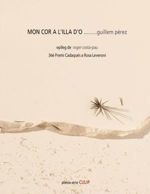 MON COR A L'ILLA D´O.... | 9788481280586 | PÉREZ, GUILLEM | Llibreria Drac - Llibreria d'Olot | Comprar llibres en català i castellà online