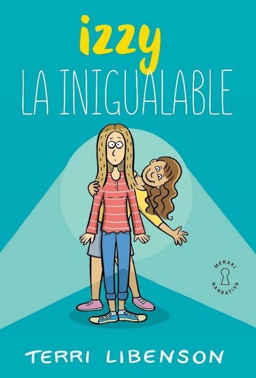 IZZY. LA INIGUALABLE | 9788412789034 | LIBENSON, TERRI | Llibreria Drac - Llibreria d'Olot | Comprar llibres en català i castellà online